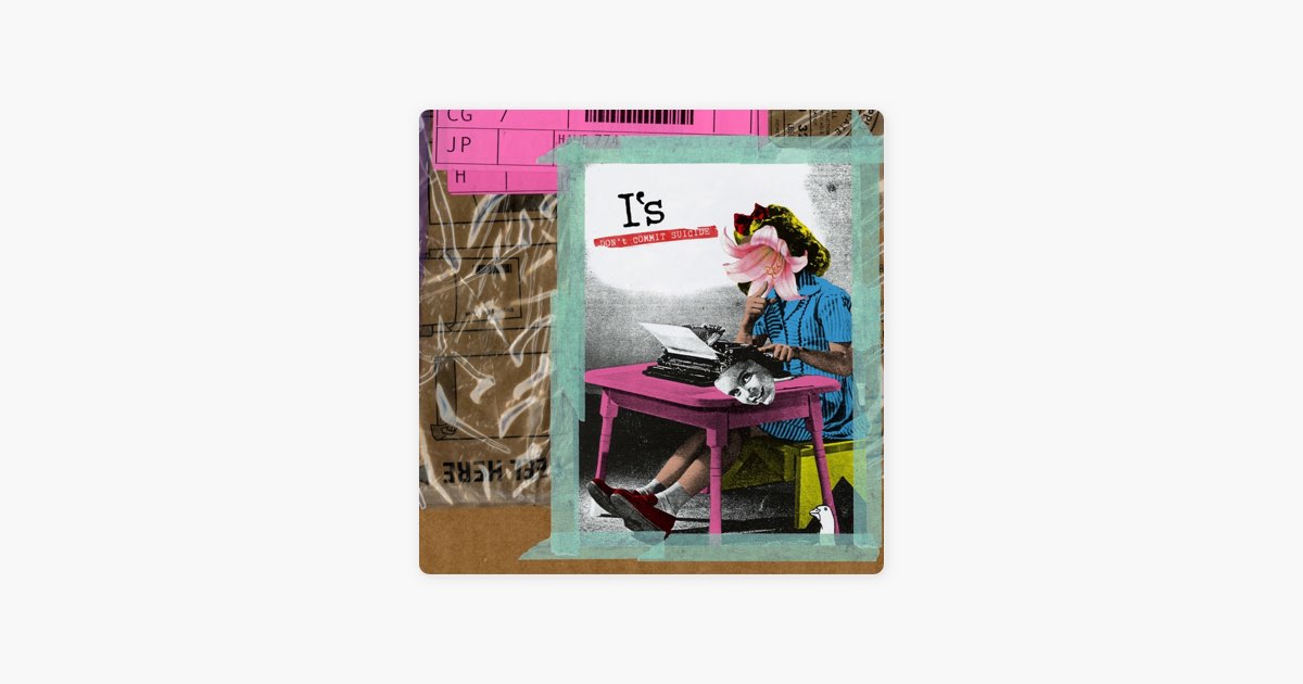 DON't COMMIT SUICIDE - Song by I's - Apple Music