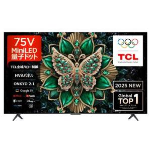 TCL(ティーシーエル) 液晶テレビ C6Kシリーズ 75C6K ［75V型