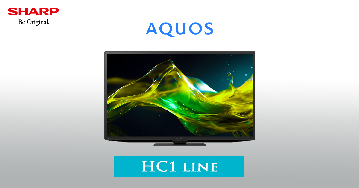 AQUOS HC1ライン | テレビ：シャープ