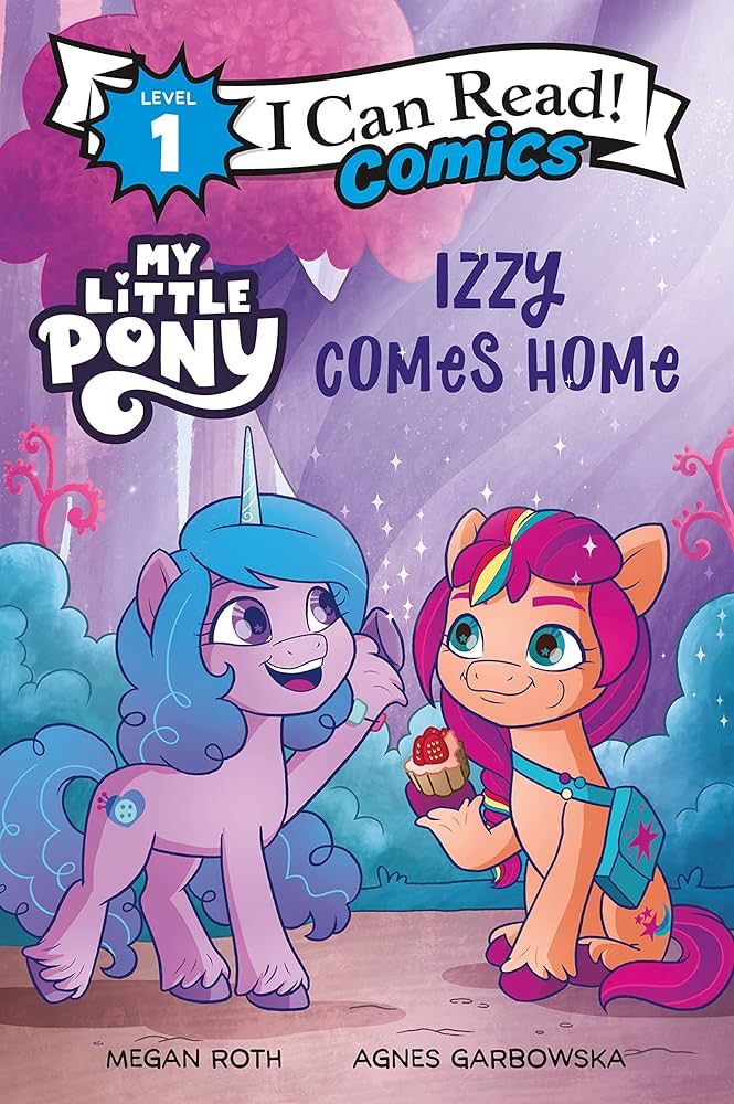 My Little Pony: Izzy Comes Home (I Can Read Comics Level 1