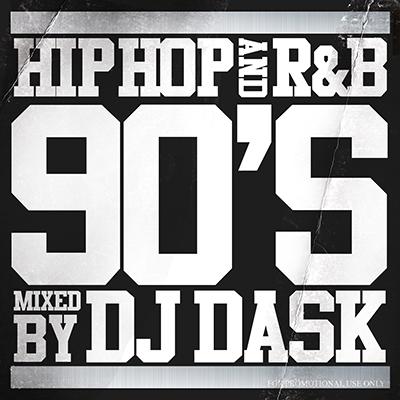 90年代HIPHOP,R&Bベスト!!】【MIXCD】DJ DASK / HIPHOP and R&B 90'S