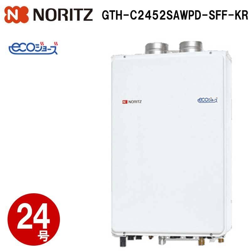 ガス温水暖房付給湯器 ノーリツ NORITZ GTH-C2452SAWPD-SFF-KR 強制給