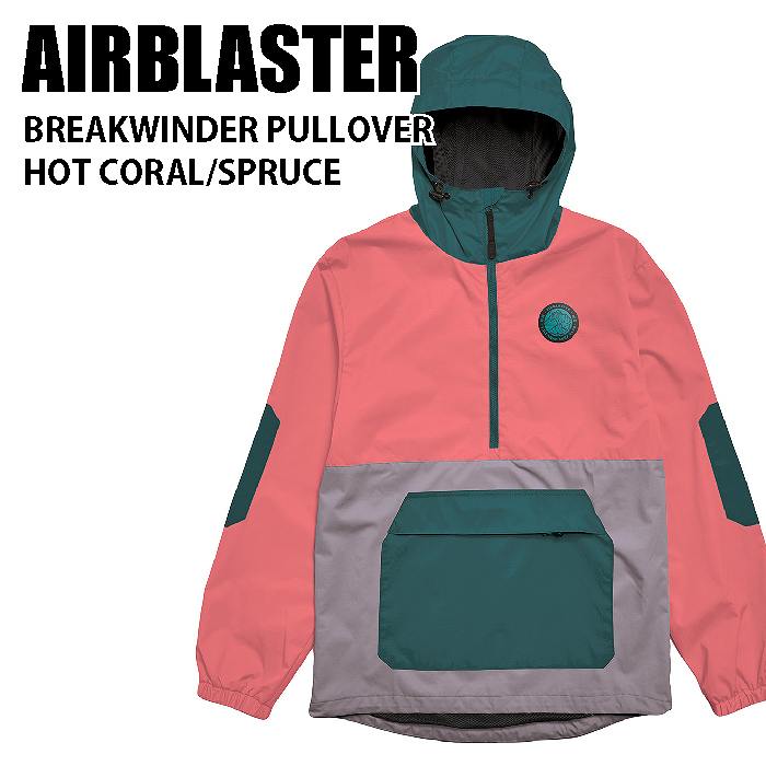 AIRBLASTER ウェア BREAKWINDER PULLOVER 22-23 HOT CORAL/SPRUCE