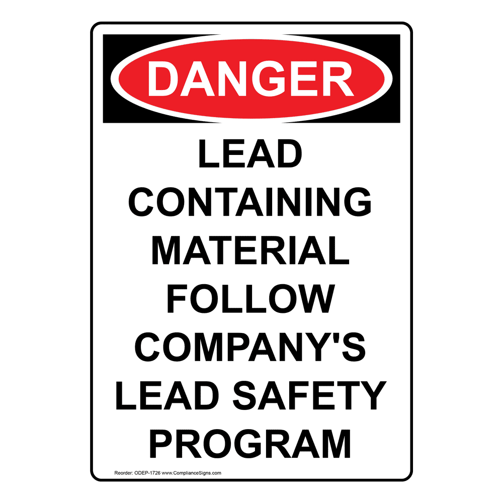 Vertical Lead Containing Material Sign - OSHA DANGER