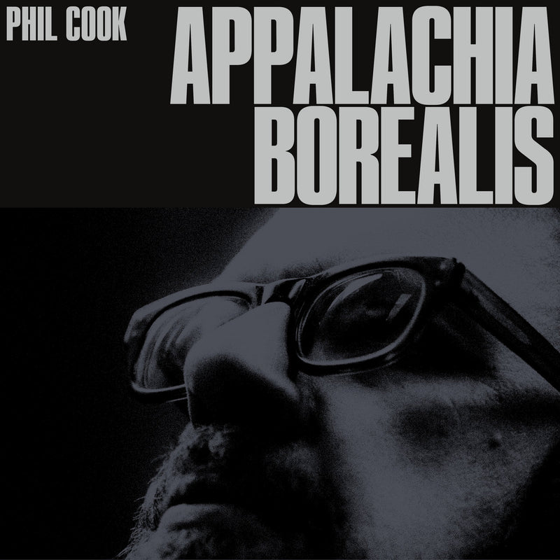 Phil Cook - Appalachia Borealis (LP) – Meditations