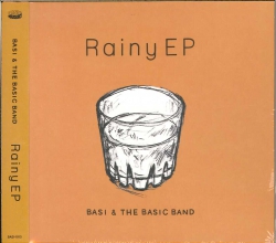 芽瑠璃堂 ＞ BASI & THE BASIC BAND 『Rainy EP』BASI1013