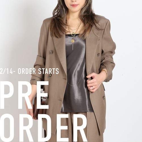 Deuxieme Classe｜ドゥーズィエムクラスのトピックス「PRE ORDER｜AP