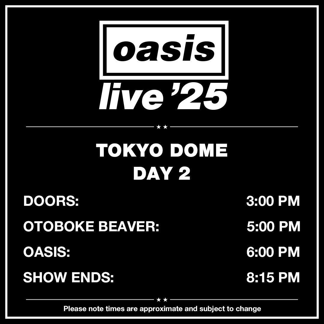 Please note that stage times vary each night 🇯🇵 #oasislive25