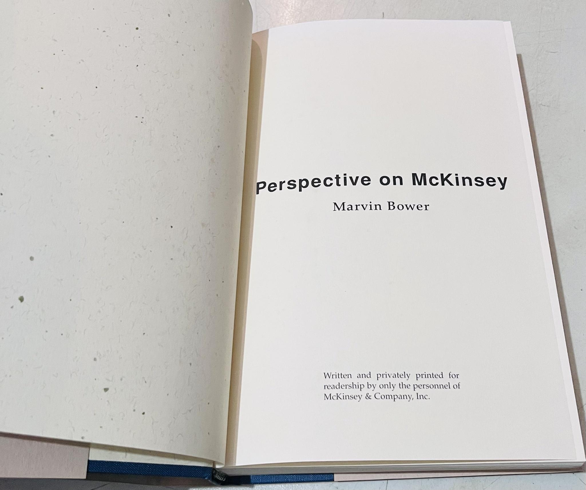 Perspective on McKinsey ? Marvin Bower?s Enduring Blueprint for
