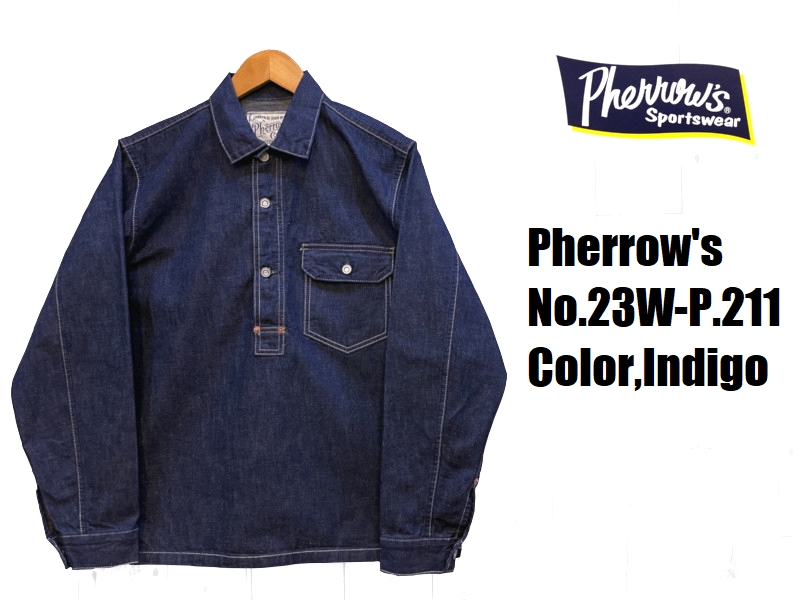 Pherrow's（フェローズ） 10ozデニムプルオーバーシャツ Pherrow's