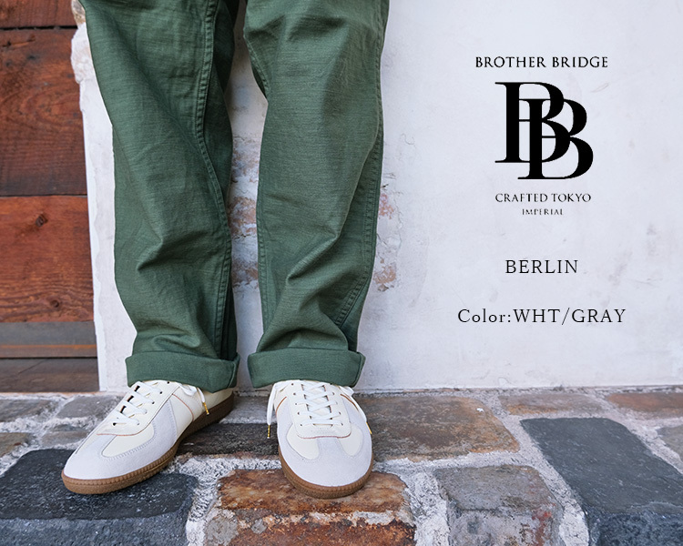 BROTHER BRIDGE ブラザーブリッジ BERLIN ベルリン WHITE GRAY/C
