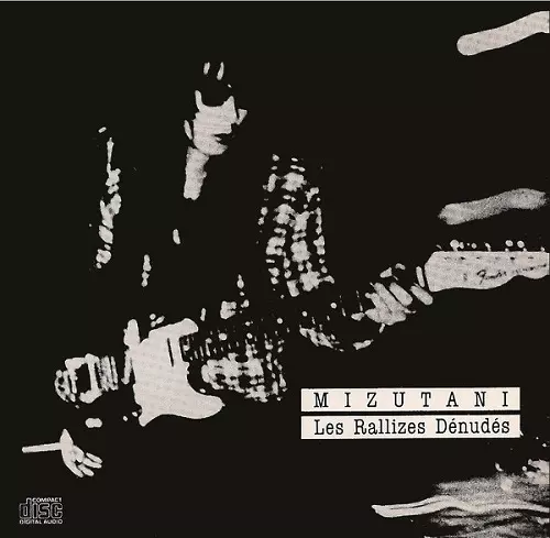 MIZUTANI/Les Rallizes Denudes/裸のラリーズ｜日本のロック｜ディスク