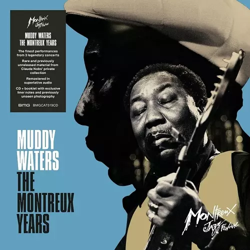 MONTREUX YEARS/MUDDY WATERS/マディ・ウォーターズ｜SOUL/BLUES