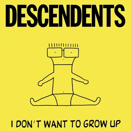 I DON'T WANT TO GROW UP/DESCENDENTS/ディセンデンツ/85年リリース