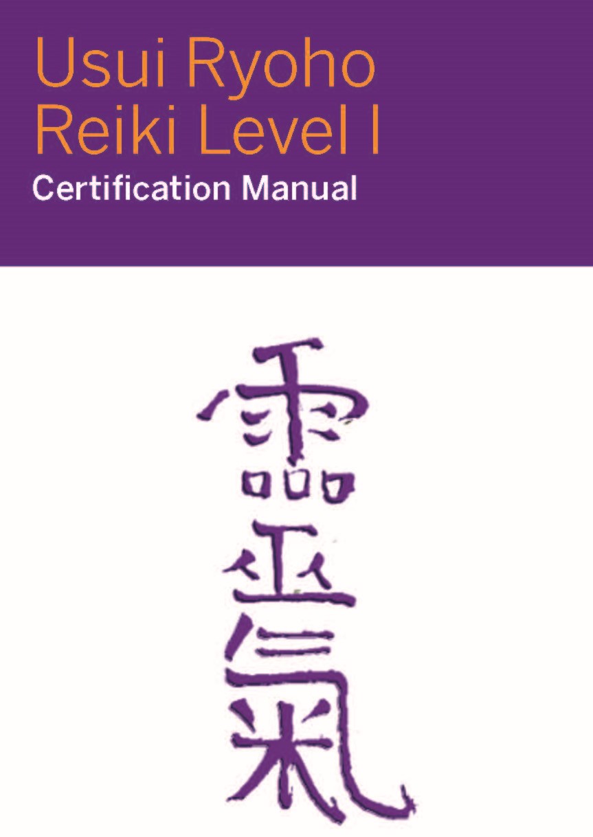 Usui Ryoho Reiki Manual Level 1 - NYU TOV Licensing