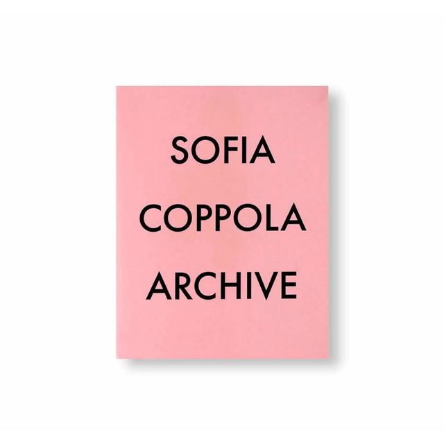 ARCHIVE by Sofia Coppola ソフィア・コッポラ作品集 -の商品詳細 | 蔦